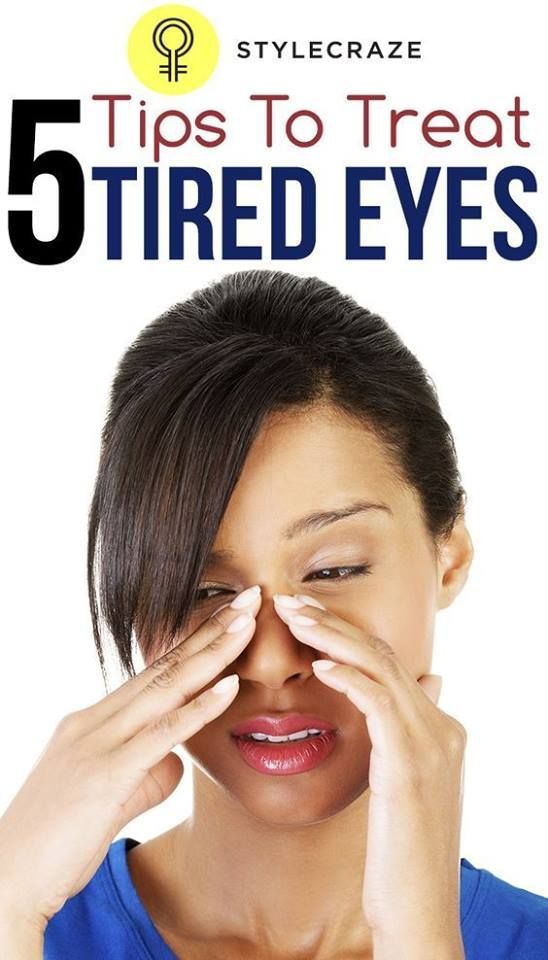 How to treat tired eyes